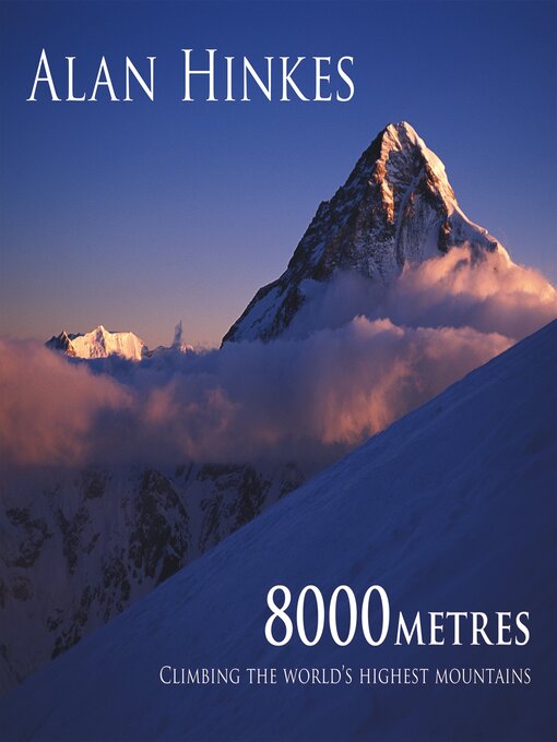 Title details for 8000 metres by Alan Hinkes - Available